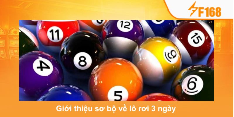 Giới thiệu sơ bộ về lô rơi 3 ngày 