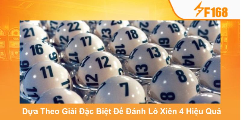 Dựa vào giải đặc biệt để nhận thưởng lớn