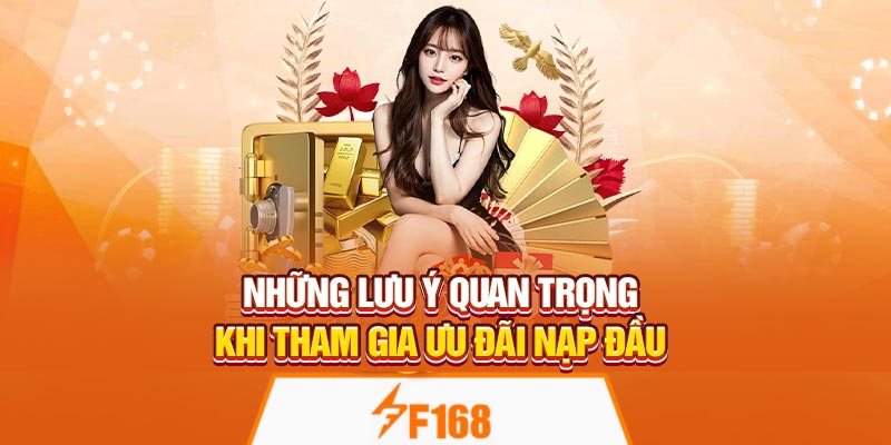 Những lưu ý quan trọng khi tham gia ưu đãi nạp đầu