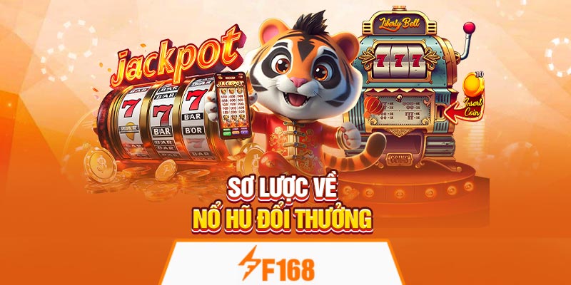 Sơ lược về Nổ Hũ Đổi Thưởng