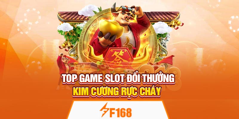 Top game slot đổi thưởng kim cương rực cháy 